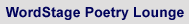 WordStage Poetry Lounge