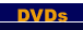 DVDs